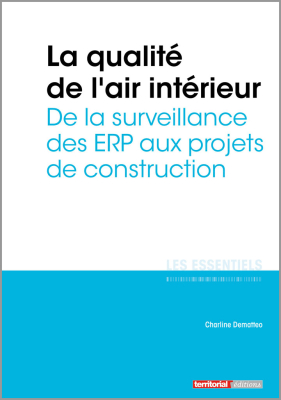 La qualité de l'air intérieur - De la surveillance des ERP aux projets de construction