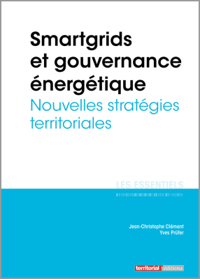 Smartgrids et gouvernance énergétique - Nouvelles stratégies territoriales