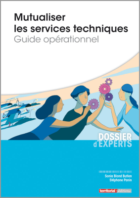 Mutualiser les services techniques - Guide opérationnel 