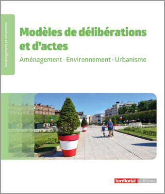 Modèles de délibérations : Aménagement - Environnement - Urbanisme