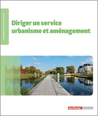 Diriger un service urbanisme et aménagement