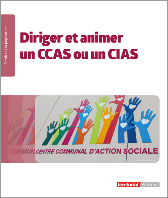 Diriger et animer un CCAS ou un CIAS