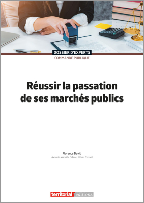 Réussir la passation de ses marchés publics