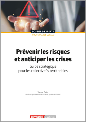 Prévenir les risques et anticiper les crises