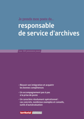 Je prends mon poste de responsable de service d’archives