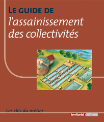Le guide de l'assainissement des collectivités