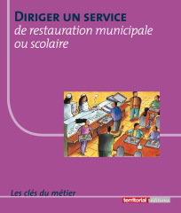 Diriger un service de restauration municipale ou scolaire