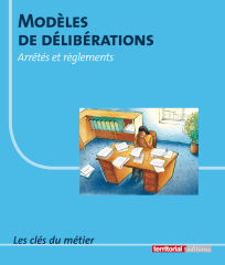 Modèles de délibérations : Guide d'aide à la rédaction des actes administratifs