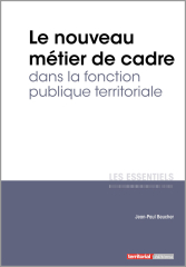 Le nouveau métier de cadre dans la fonction publique territoriale 