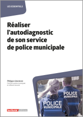 Réaliser l'autodiagnostic de son service de police municipale