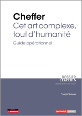 Cheffer : cet art complexe, tout d'humanité