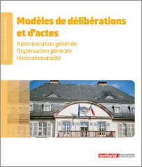 Modèles de délibérations : Administration générale - Organisation générale - Intercommunalité