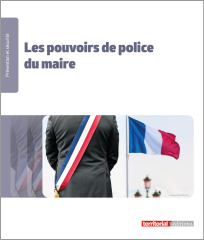 Les pouvoirs de police du maire