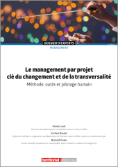 Le management par projet, clé du changement et de la transversalité