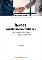 Élu/DGS : construire la confiance