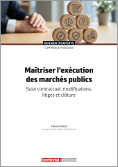 Maîtriser l'exécution des marchés publics