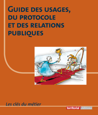 Guide des usages, du protocole et des relations publiques