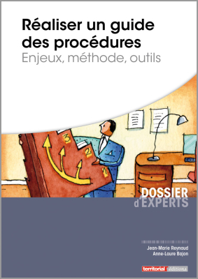 Réaliser un guide de procédures : enjeux, méthode, outils