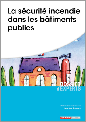 La sécurité incendie dans les bâtiments publics