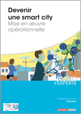 Devenir une smart city : mise en oeuvre opérationnelle