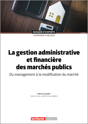 La gestion administrative et financière des marchés publics 