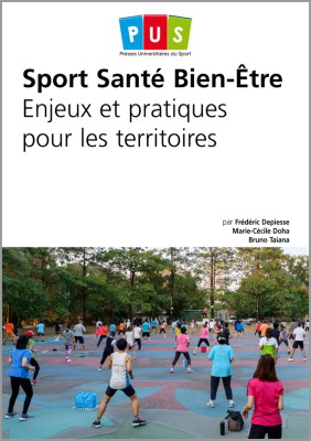 Sport Santé Bien-être - Enjeux et pratiques pour les territoires