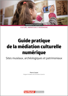 Guide pratique de la médiation culturelle numérique