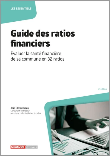 Guide des ratios financiers - Joël Clérembaux - Territorial Editions