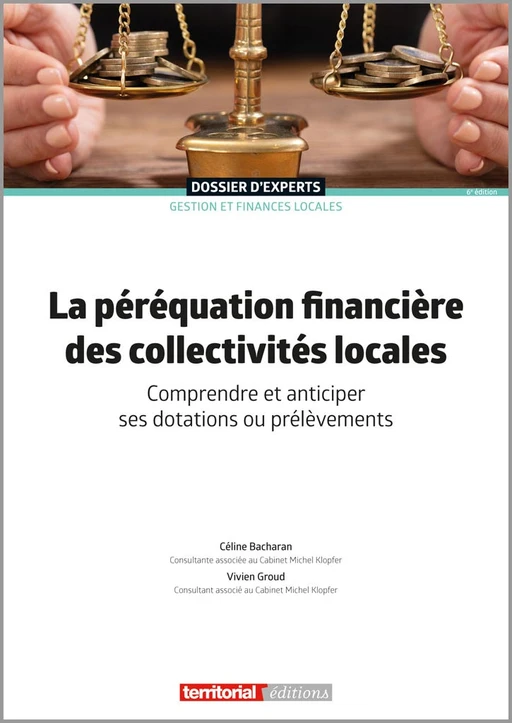 La péréquation financière des collectivités locales - Céline Bacharan, Vivien Groud - Territorial Editions