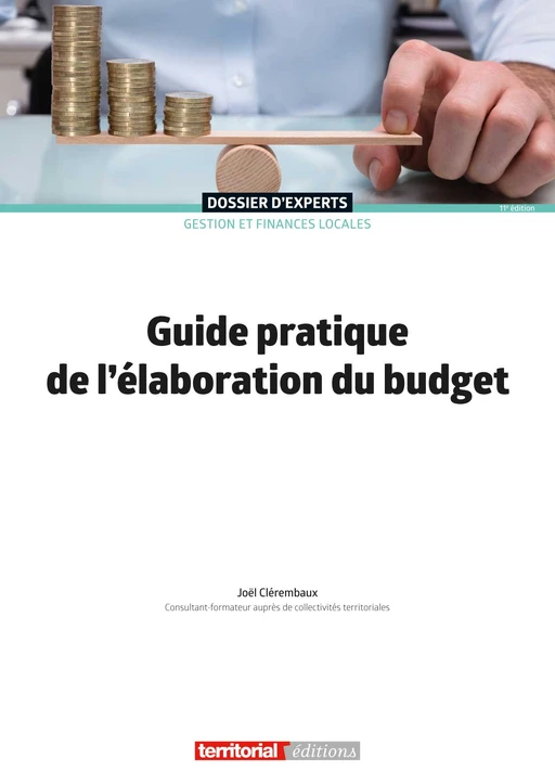 Guide pratique de l'élaboration du budget - Joël Clérembaux - Territorial Editions