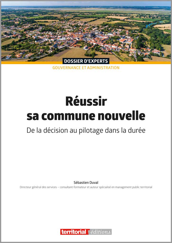 Réussir sa commune nouvelle